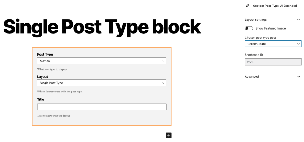 Screenshot of the Custom Post Type UI Extended block and available settings for single post type layout.